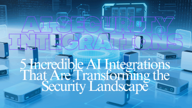 5-incredible-ai-integrations-that-are-transforming-the-security-landscape